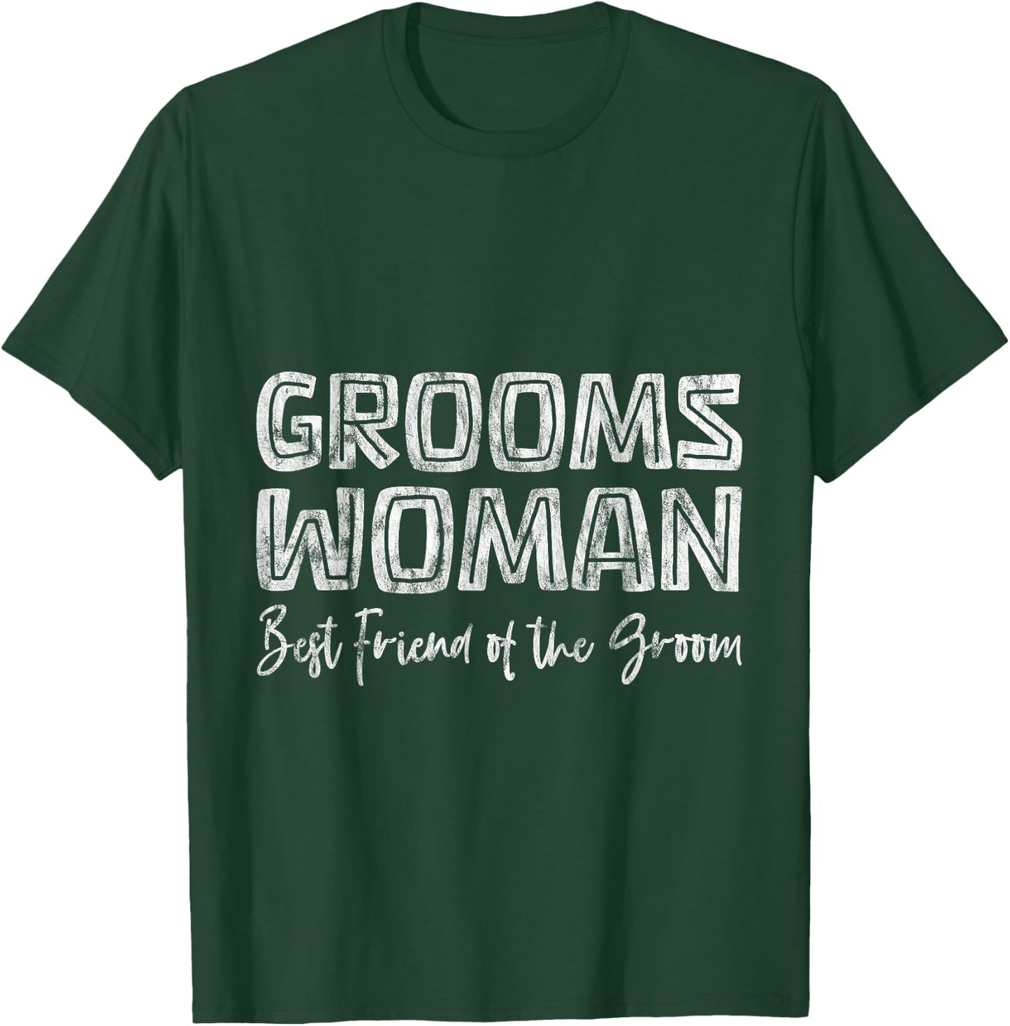 Groomswoman Best Friend Of The Groom Wedding Roll T-Shirt - T-Shirt | Forest