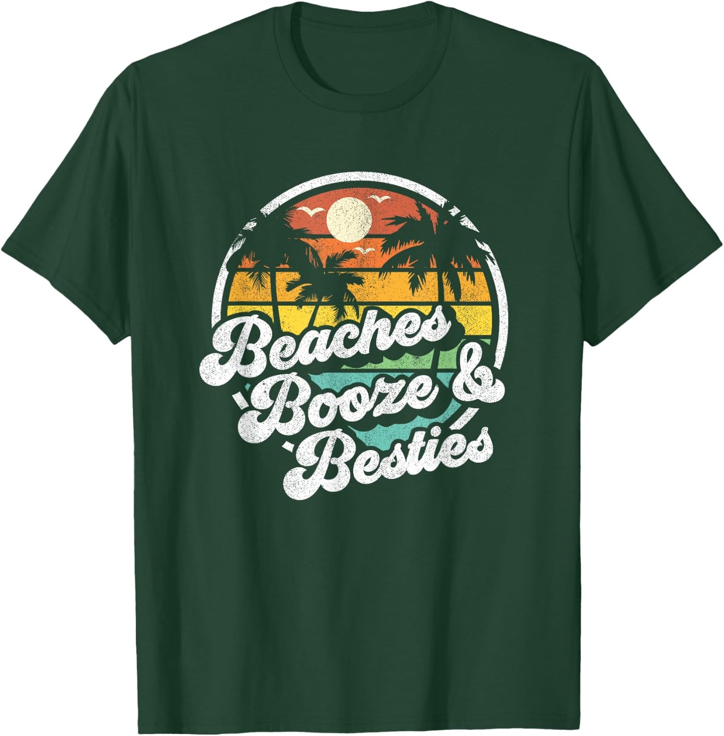 Beaches Booze and Besties Funny Retro 70s Beach Gift T-Shirt - T-Shirt | Forest