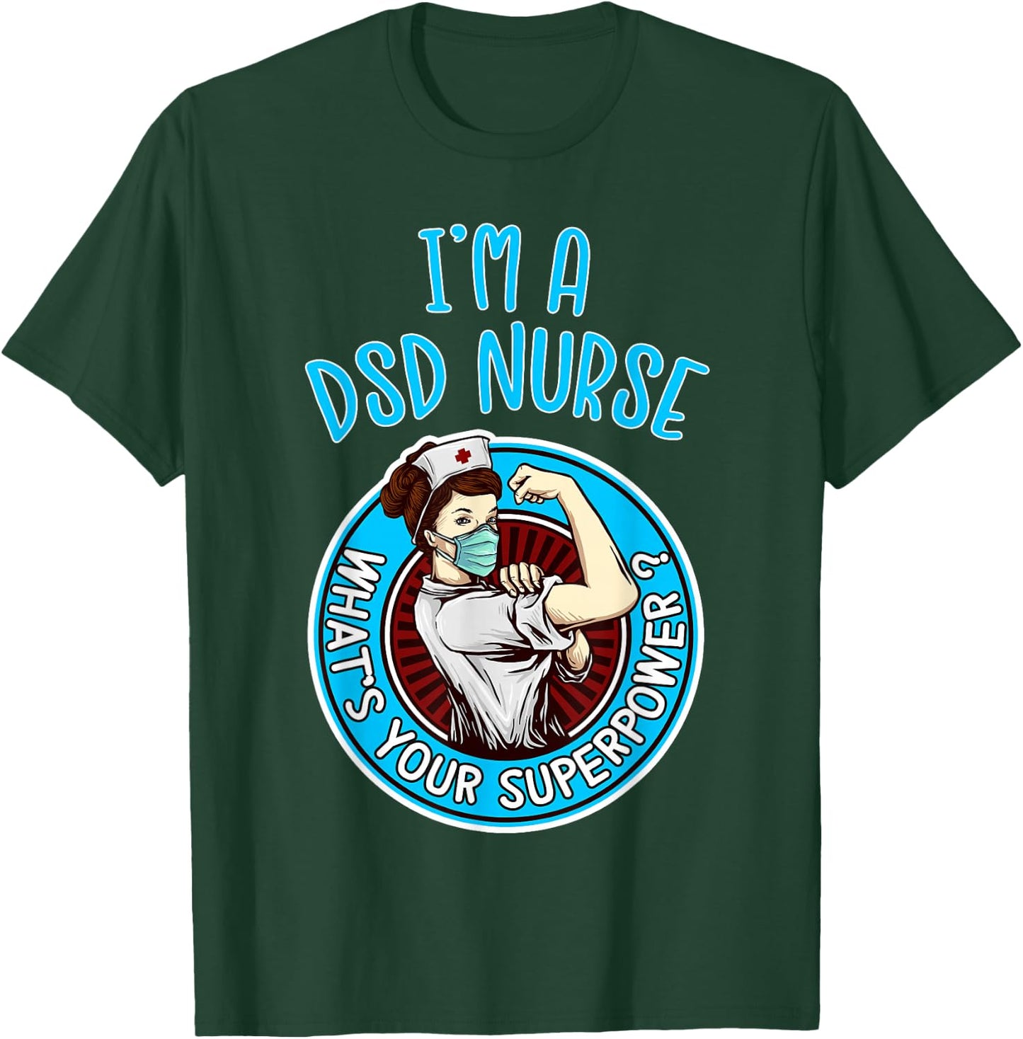DSD Nurse Women Nursing Apparel And Items T-Shirt - T-Shirt | Forest