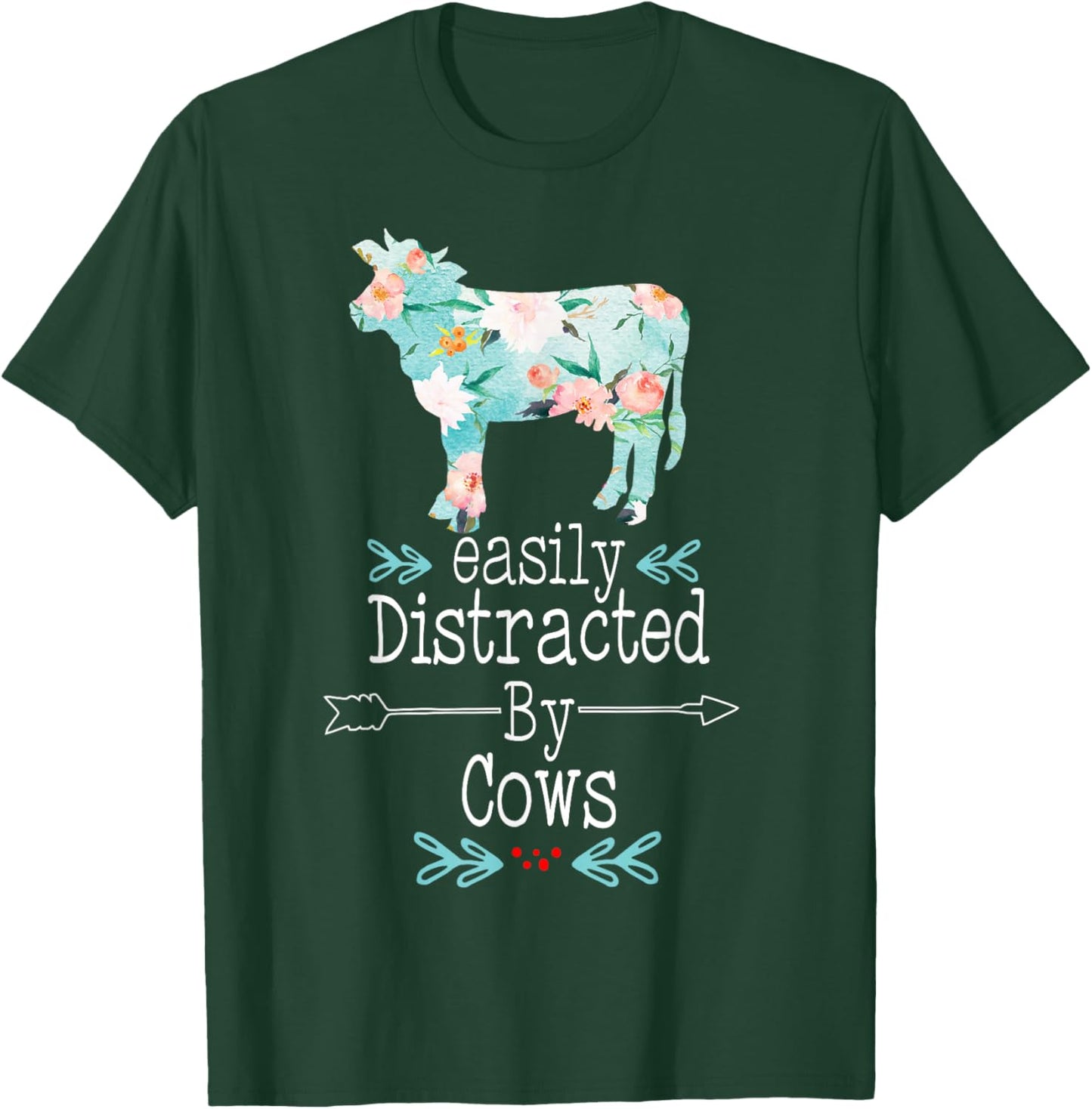 Easily Distracted By Cows Flower CowGirl Farmer Heifer Women T-Shirt - T-Shirt | Forest
