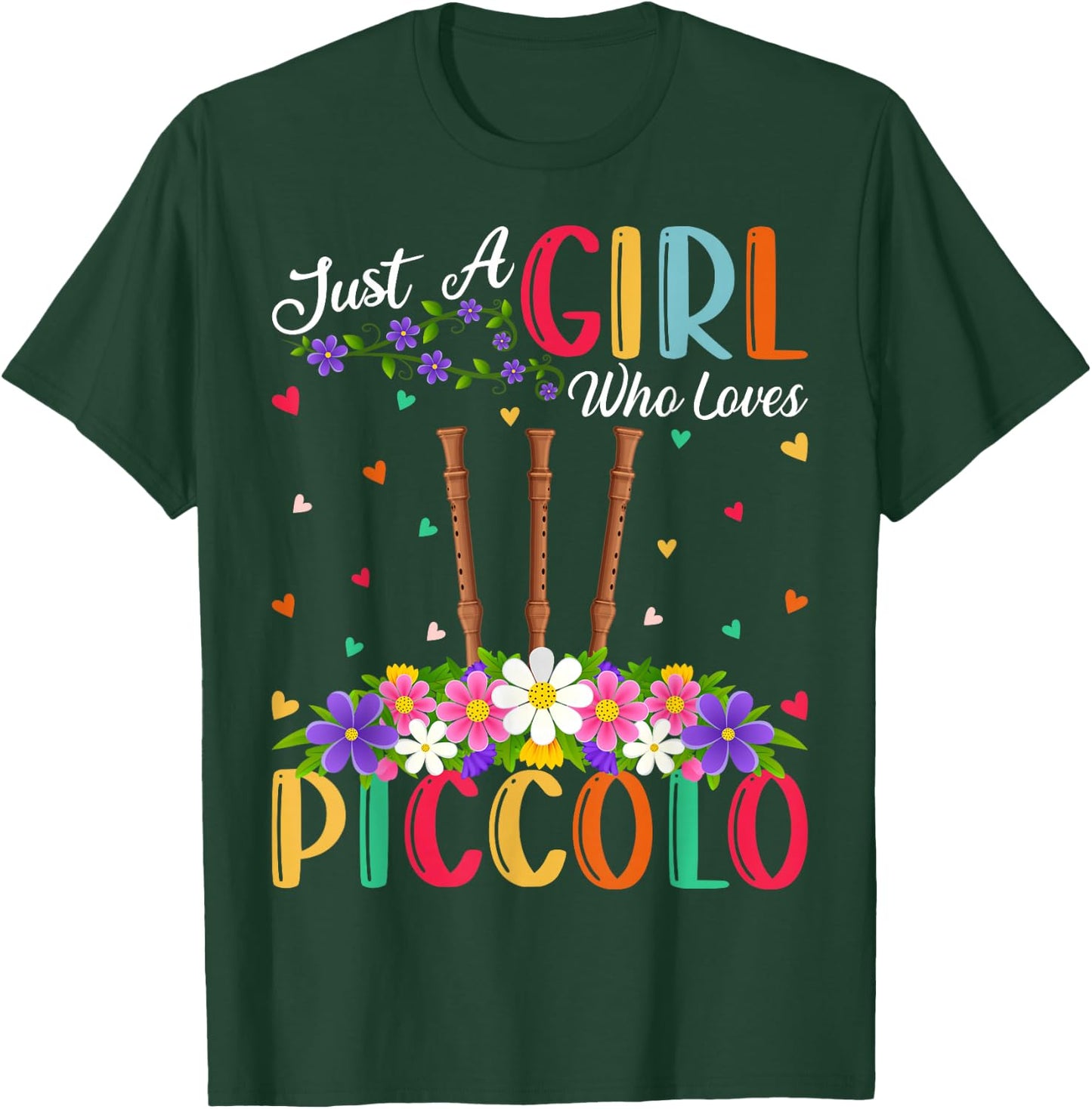 Piccolo Music Lover Just A Girl Who Loves Piccolo T-Shirt - T-Shirt | Forest