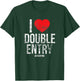 I Love Double Entry - Accounting - Accountant Gift - T Shirt T-Shirt - T-Shirt | Forest