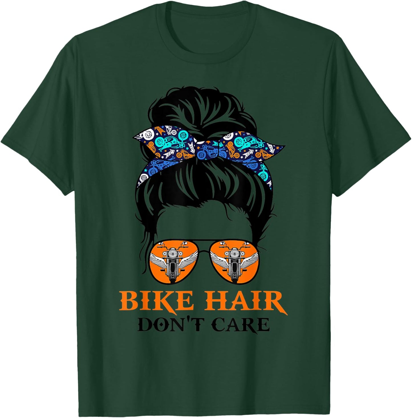 Biker Hair Don't Care For Bike Lovers Messy Bun Mother's Day T-Shirt - T-Shirt | Forest