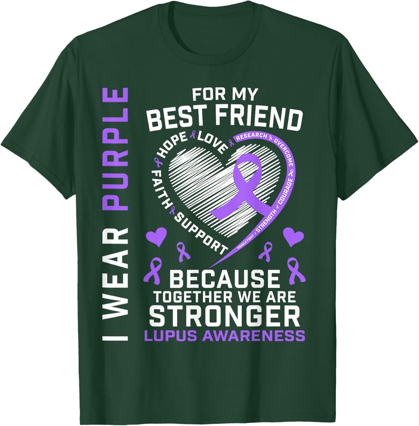 BFF I Wear Purple for My Best Friend Lupus Awareness Ribbon T-Shirt - T-Shirt | Forest