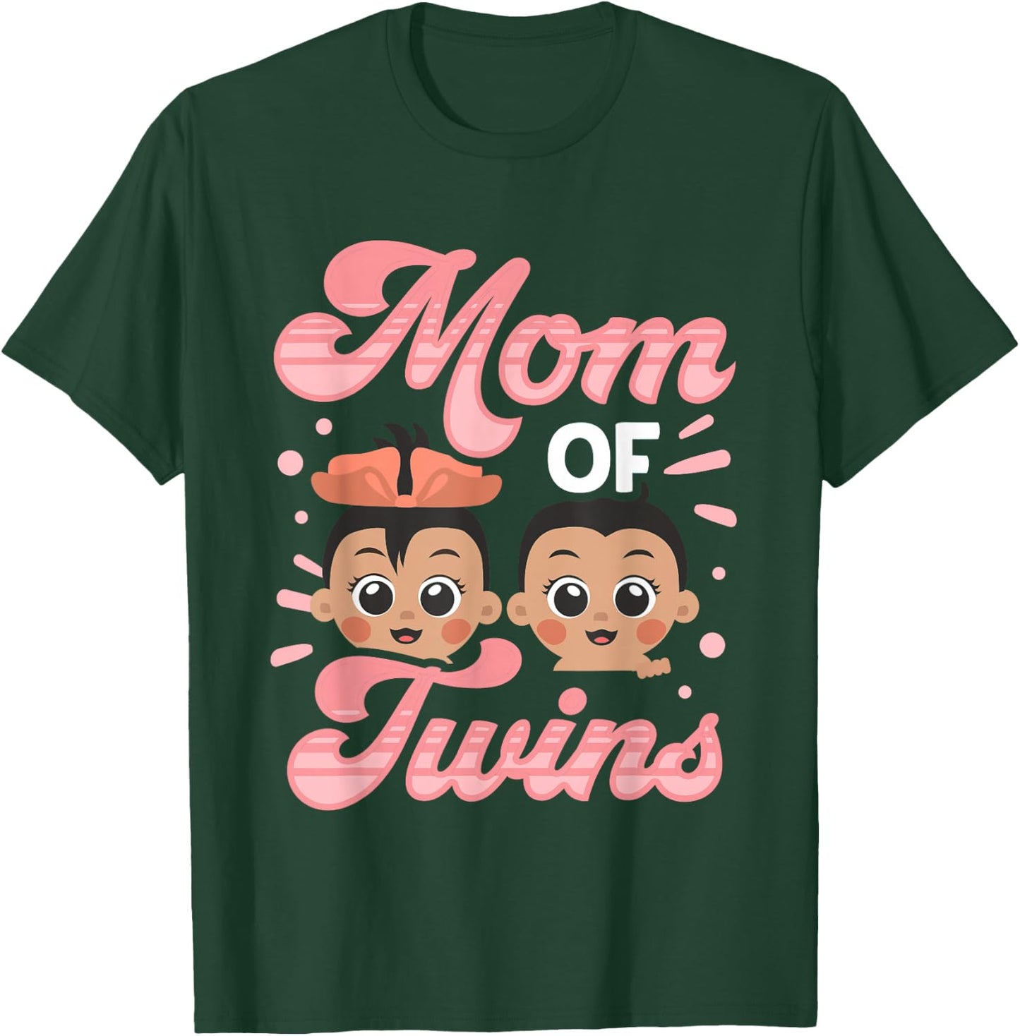 Mom Of Twins Twin Humor Sarcastic Funny T-Shirt - T-Shirt | Forest