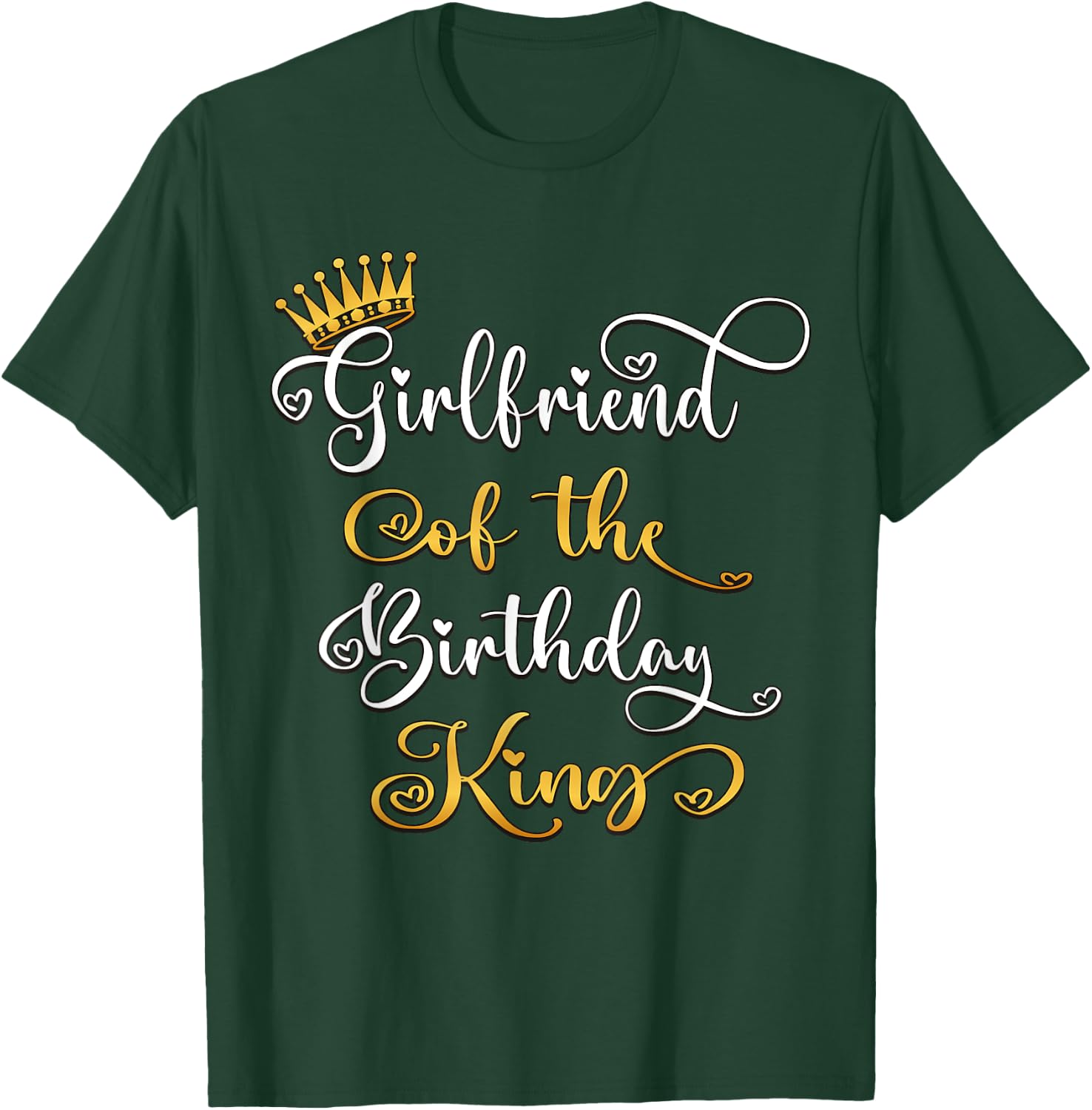 Girlfriend Of The Birthday King Bday Party T-Shirt - T-Shirt | Forest