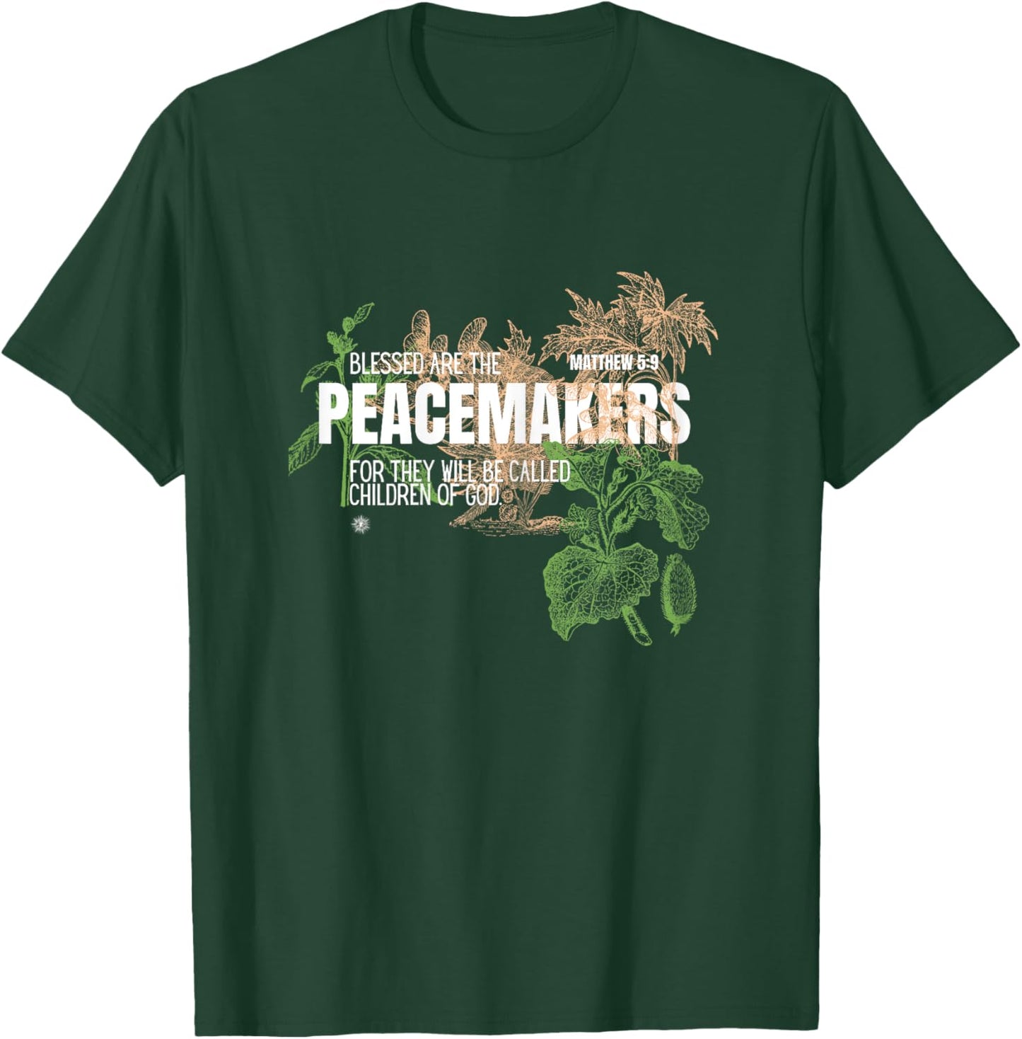 Blessed are the Peacemakers Christian T-Shirt - T-Shirt | Forest