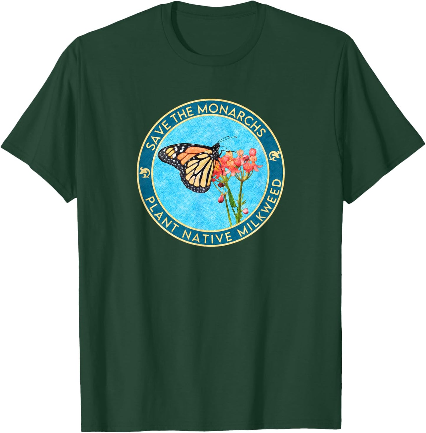 Save the Monarch Butterflies: Plant Native Milkweed T-Shirt - T-Shirt | Forest