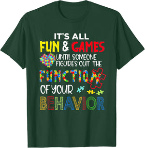 It's All Fun & Games Until Someone Figures Out The Function T-Shirt - T-Shirt | Forest