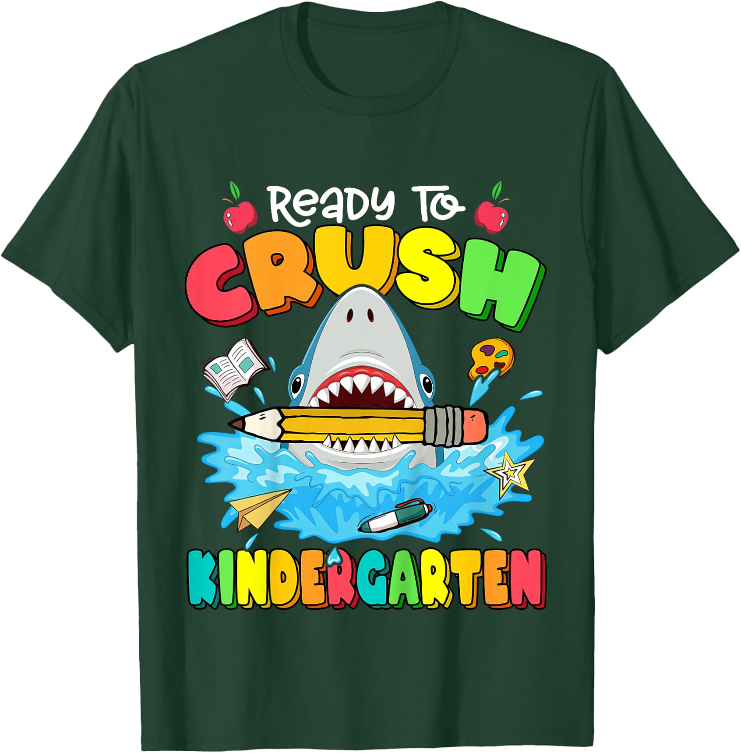 Ready To Crush Kindergarten Shark Backpack Back To School T-Shirt - T-Shirt | Forest