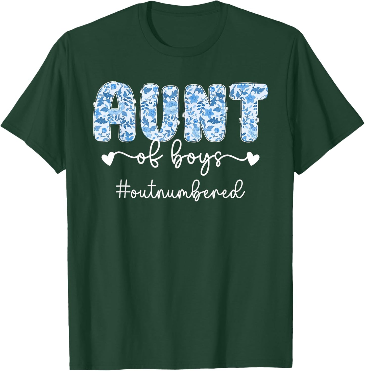 Aunt of Boys Outnumbered Boys Auntie Boy Aunt Boys Aunt T-Shirt - T-Shirt | Forest
