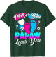 Gender Reveal Pink Or Blue Papaw Loves You T-Shirt - T-Shirt | Forest