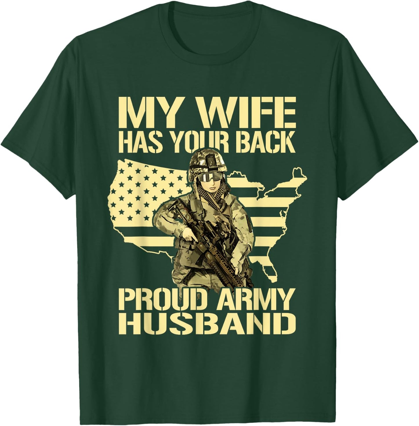 My Wife Has Your Back - Proud Army Husband Military Spouse T-Shirt - T-Shirt | Forest