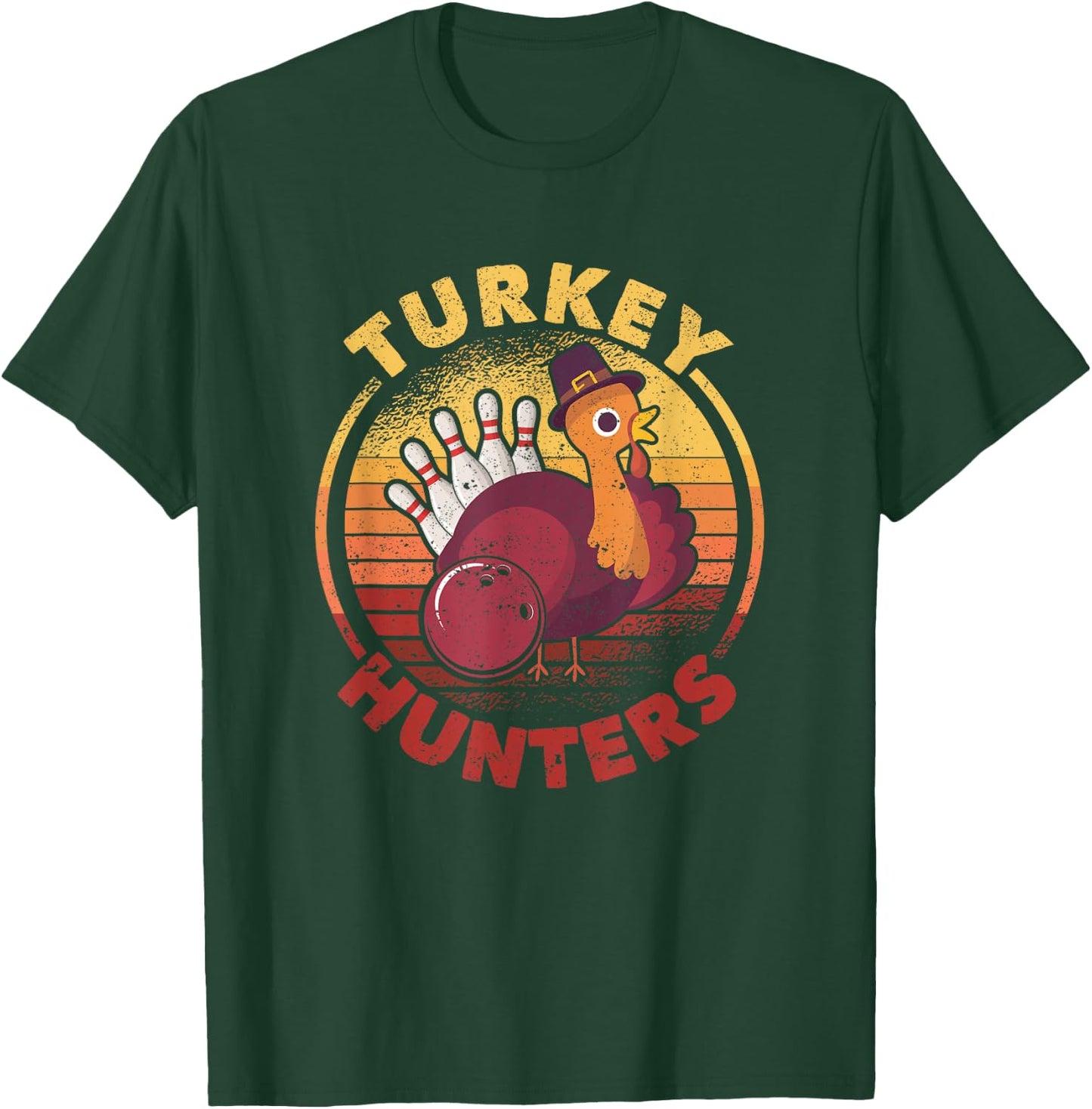 Funny Bowling Player Bowler Team Thanksgiving Turkey Hunters T-Shirt - T-Shirt | Forest