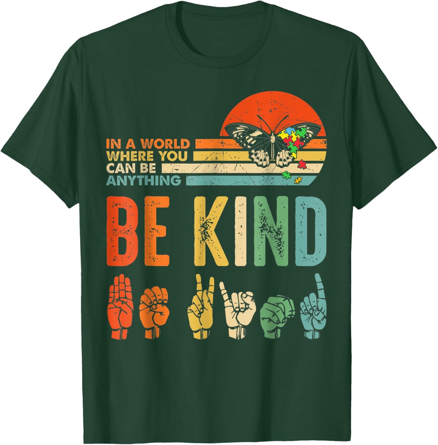in A World Where You Can Be Anything Be Kind Kindness Autism T-Shirt - T-Shirt | Forest