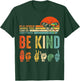 in A World Where You Can Be Anything Be Kind Kindness Autism T-Shirt - T-Shirt | Forest