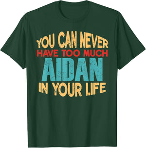 Funny Aidan Personalized First Name Joke Item T-Shirt - T-Shirt | Forest