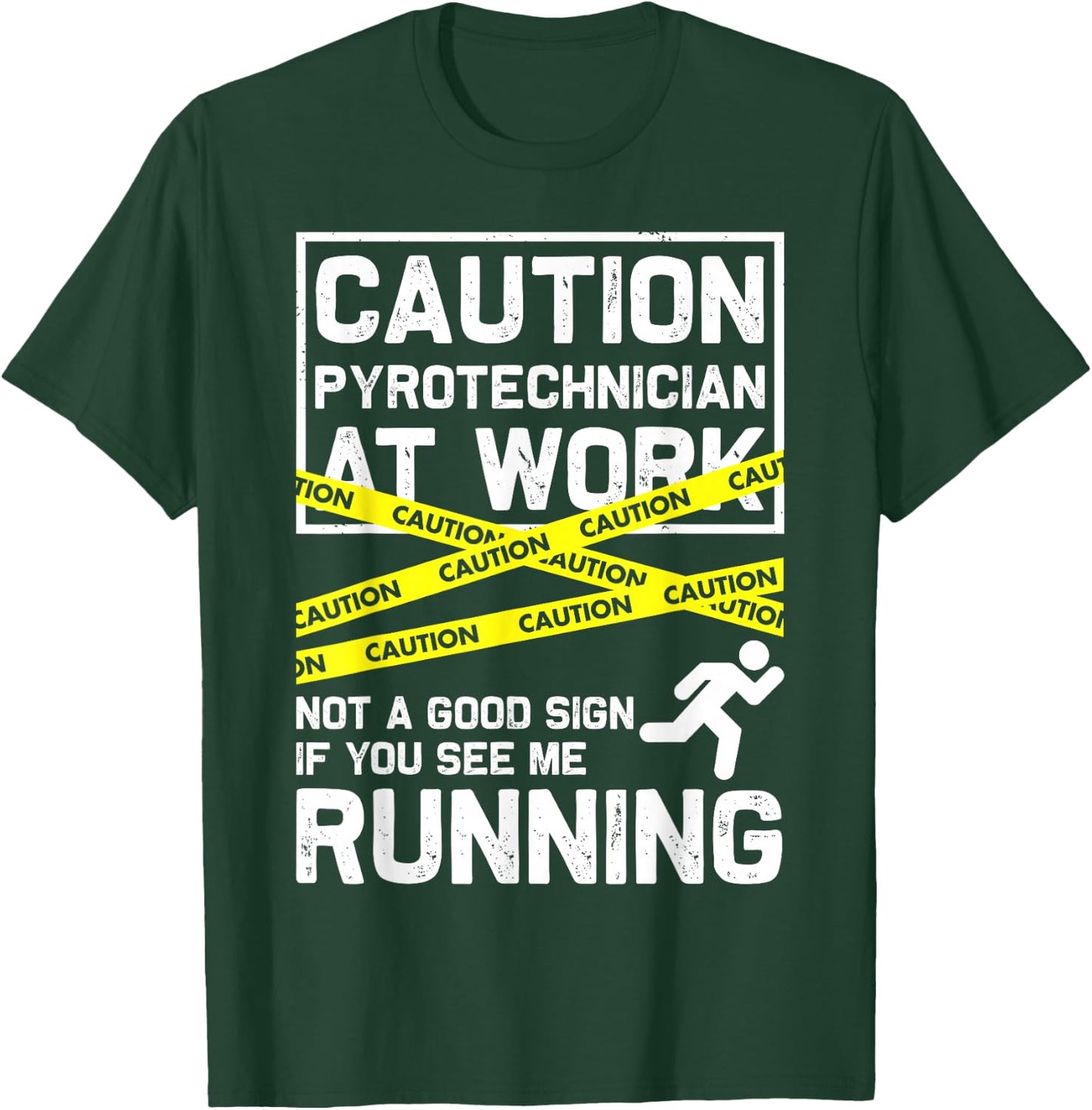 Caution Pyrotechnician At Work... Fireworks Pyro Funny Gift T-Shirt - T-Shirt | Forest