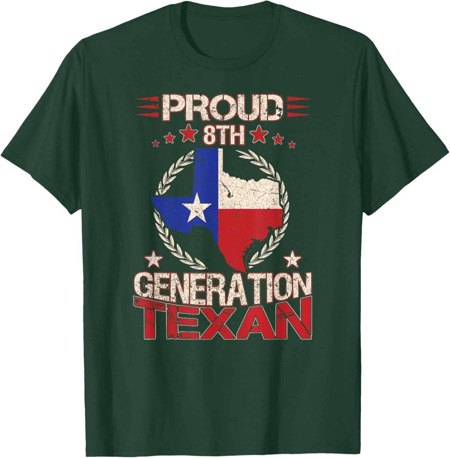 Texas Proud 8th Generation Texan Native Lone Star State T-Shirt - T-Shirt | Forest
