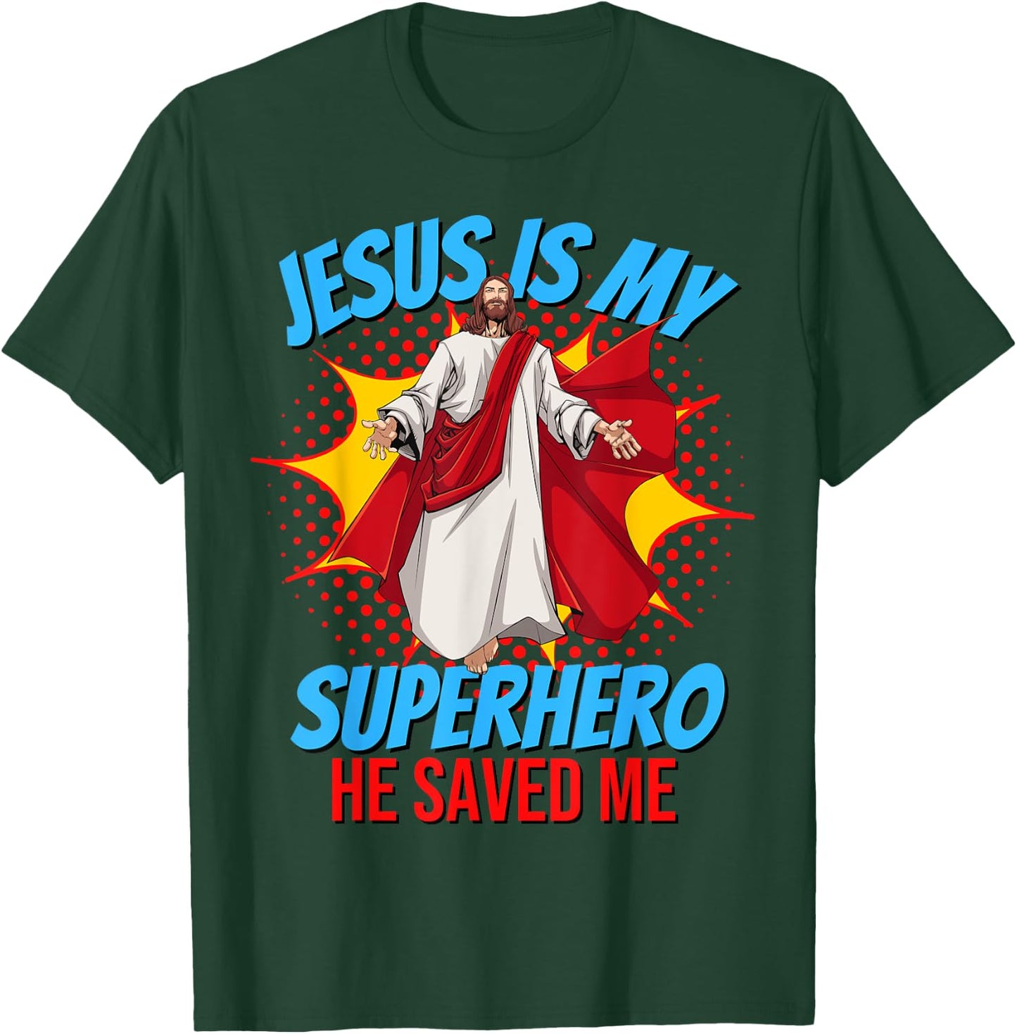 Jesus Is My Superhero Christian Faith God Savior Religious T-Shirt - T-Shirt | Forest