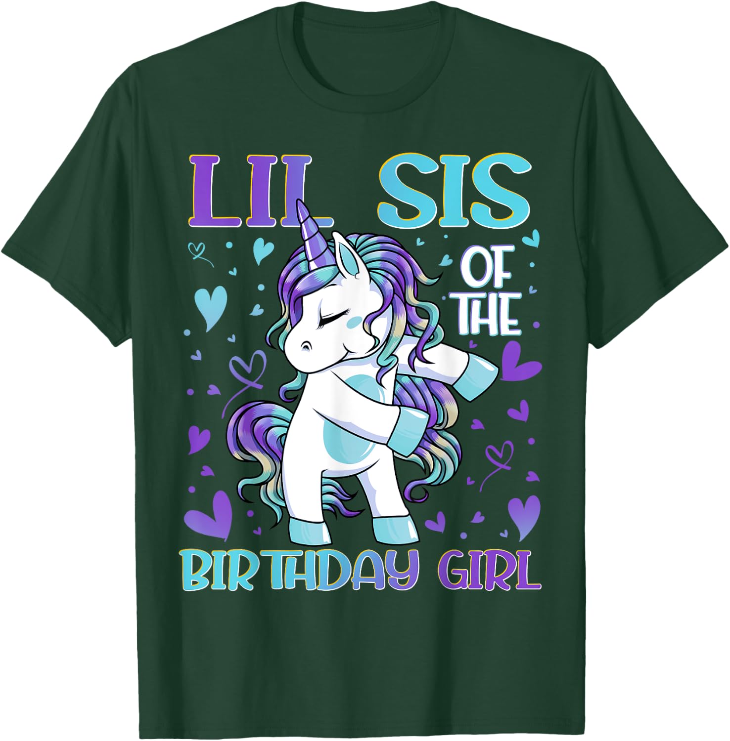 Lil Sis of the Birthday Girl Flossing Unicorn Little Sister T-Shirt - T-Shirt | Forest
