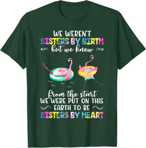 Tie-dye Quote We Weren't Sisters By Birth, Sister By Heart T-Shirt - T-Shirt | Forest