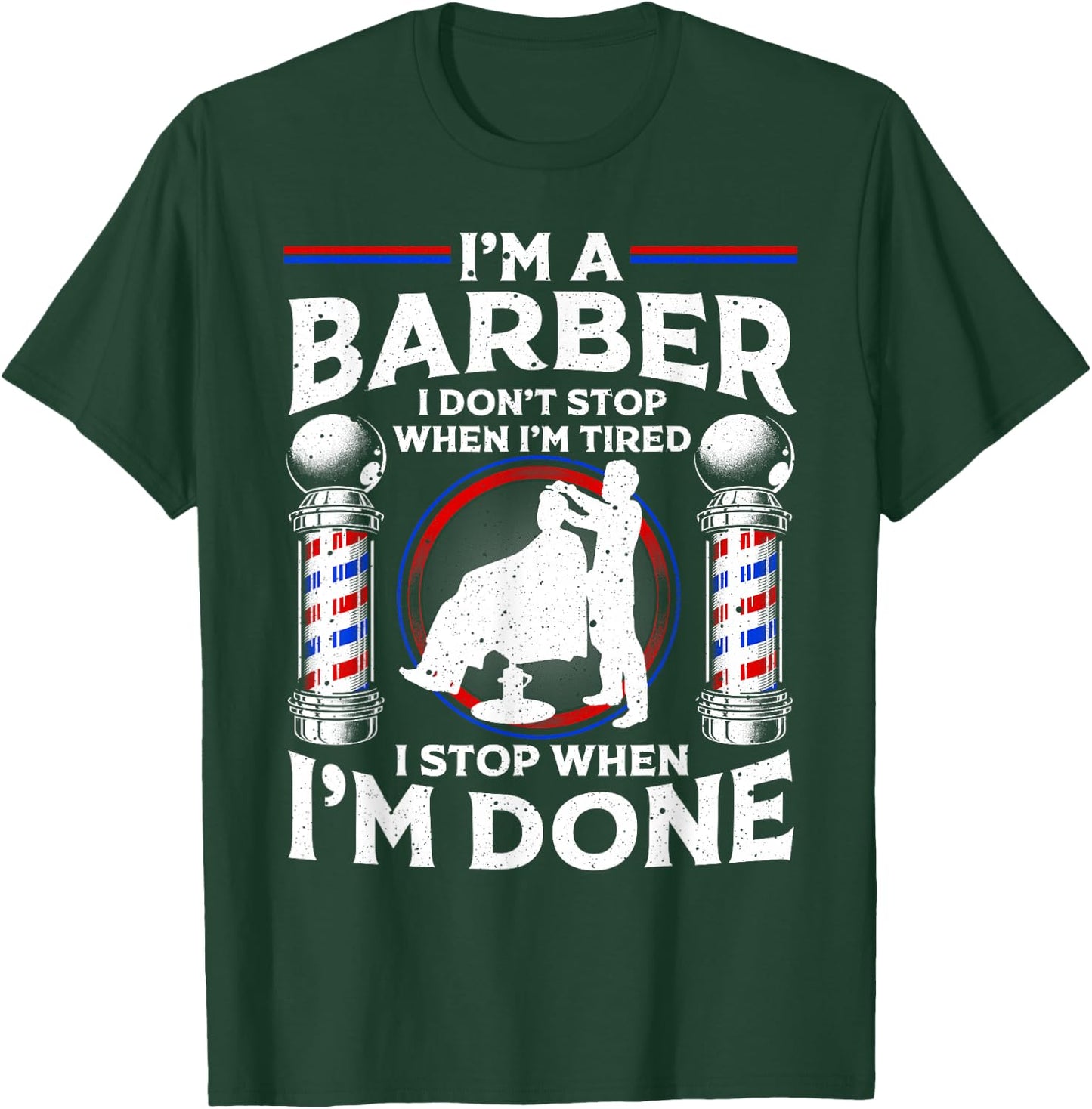 Funny Barber Designs Dad Hairstyling Humor Quote T-Shirt - T-Shirt | Forest