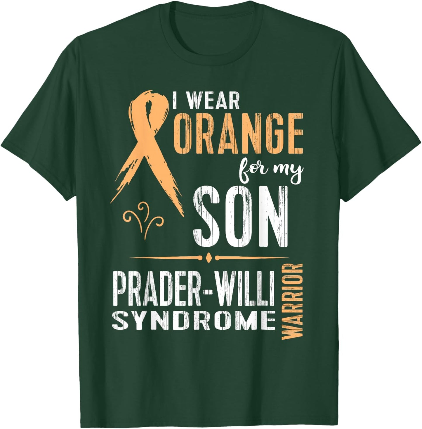 Prader-Willi Syndrome Awareness Shirt: My Son T-Shirt - T-Shirt | Forest