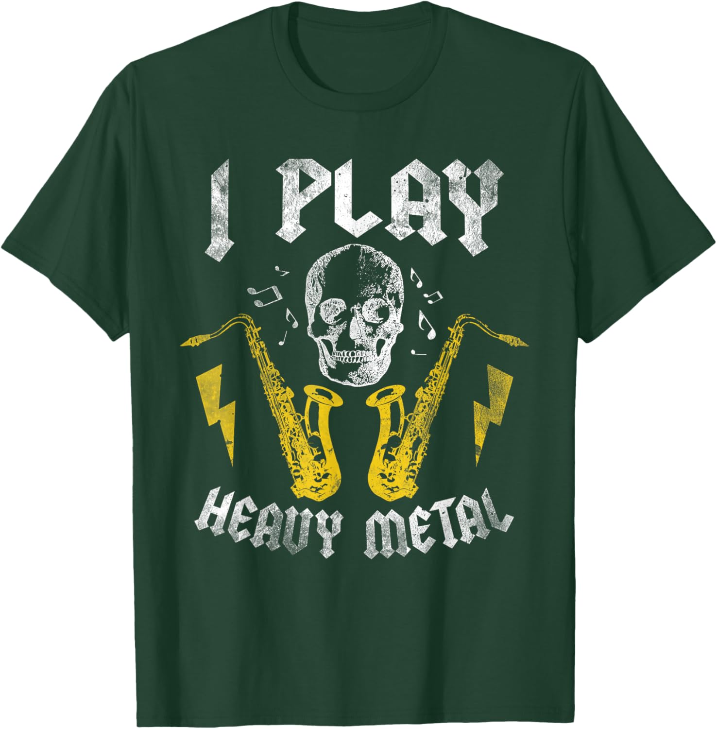 I Play Heavy Metal Saxophone Saxophone Gift Baritone T-Shirt - T-Shirt | Forest
