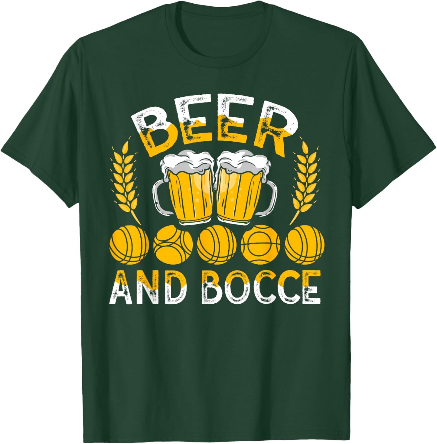 Beer and Bocce - Funny Beer Lover Bocce Ball Sports Player T-Shirt - T-Shirt | Forest