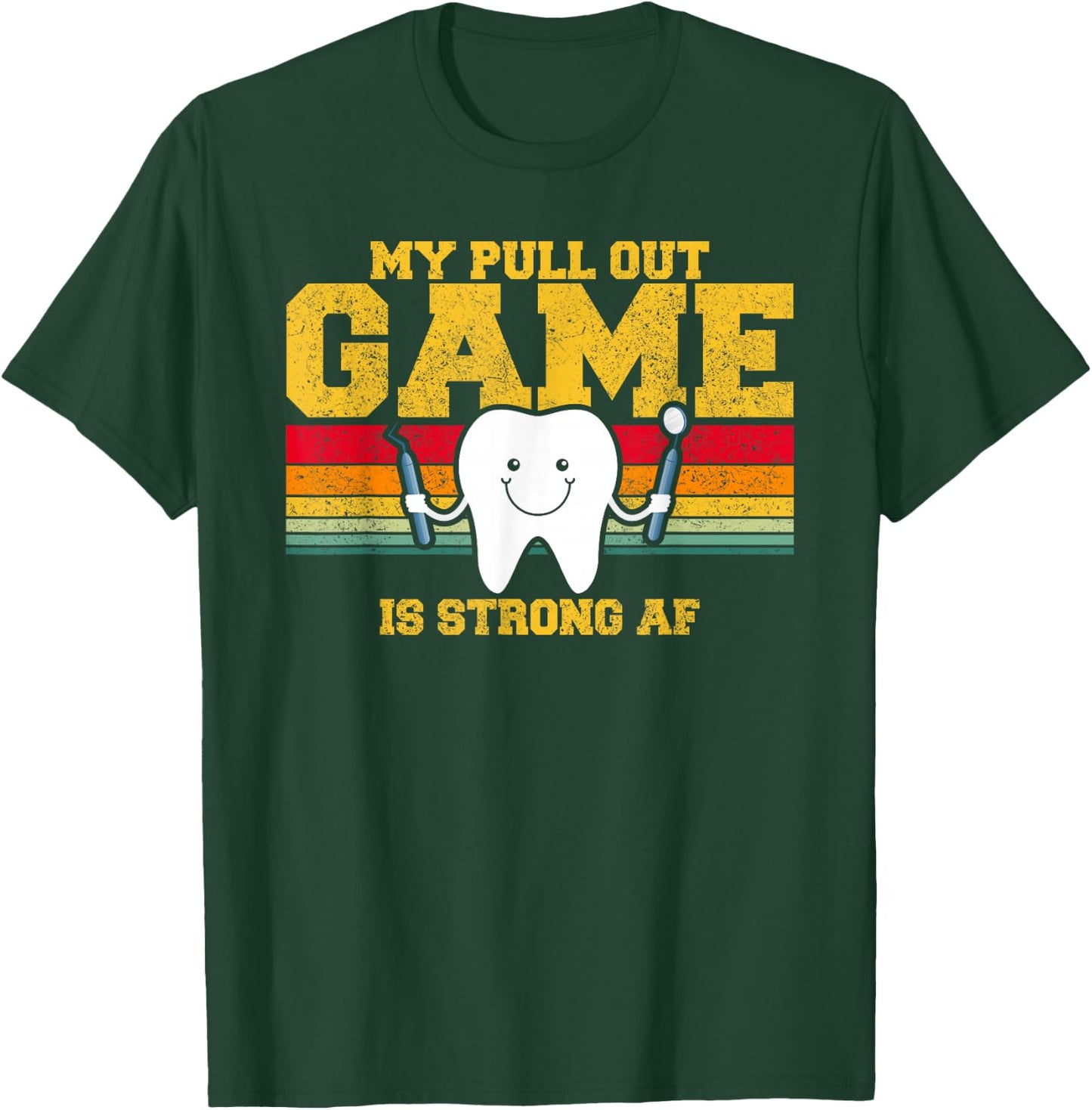 My Extraction Game is Strong AF Funny Word Games T-Shirt - T-Shirt | Forest