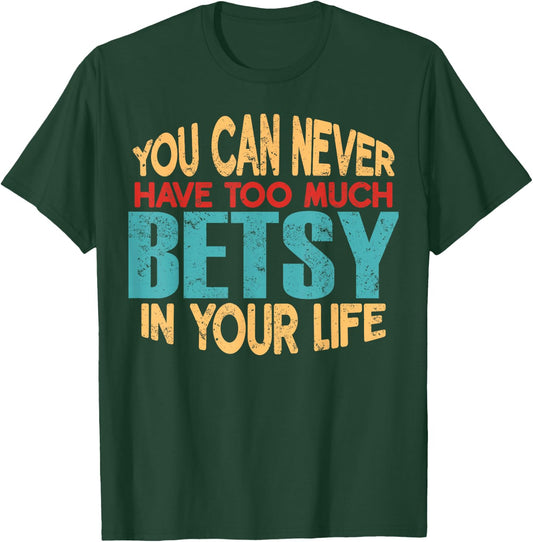 Funny Betsy Personalised First Name Joke Item T-Shirt - T-Shirt | Forest