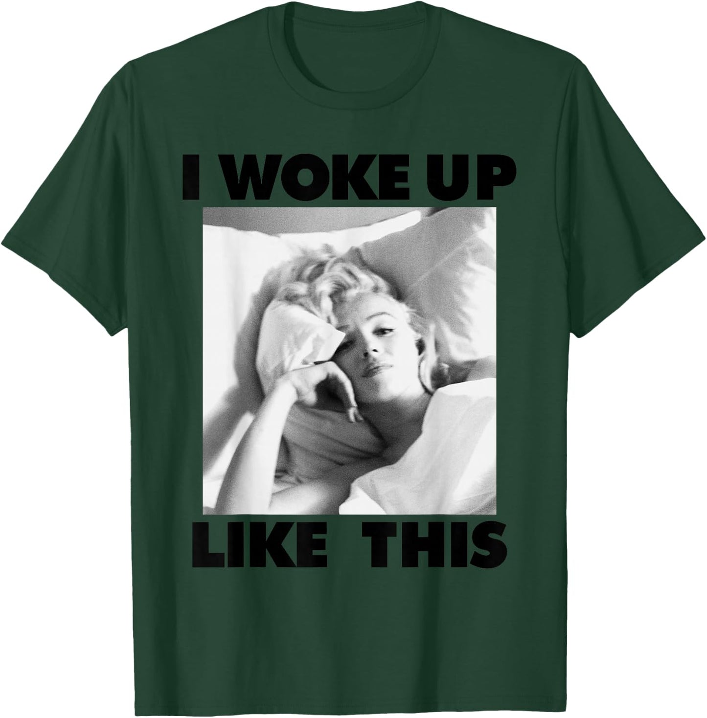 Marilyn Monroe Woke Up Like This T-Shirt - T-Shirt | Forest