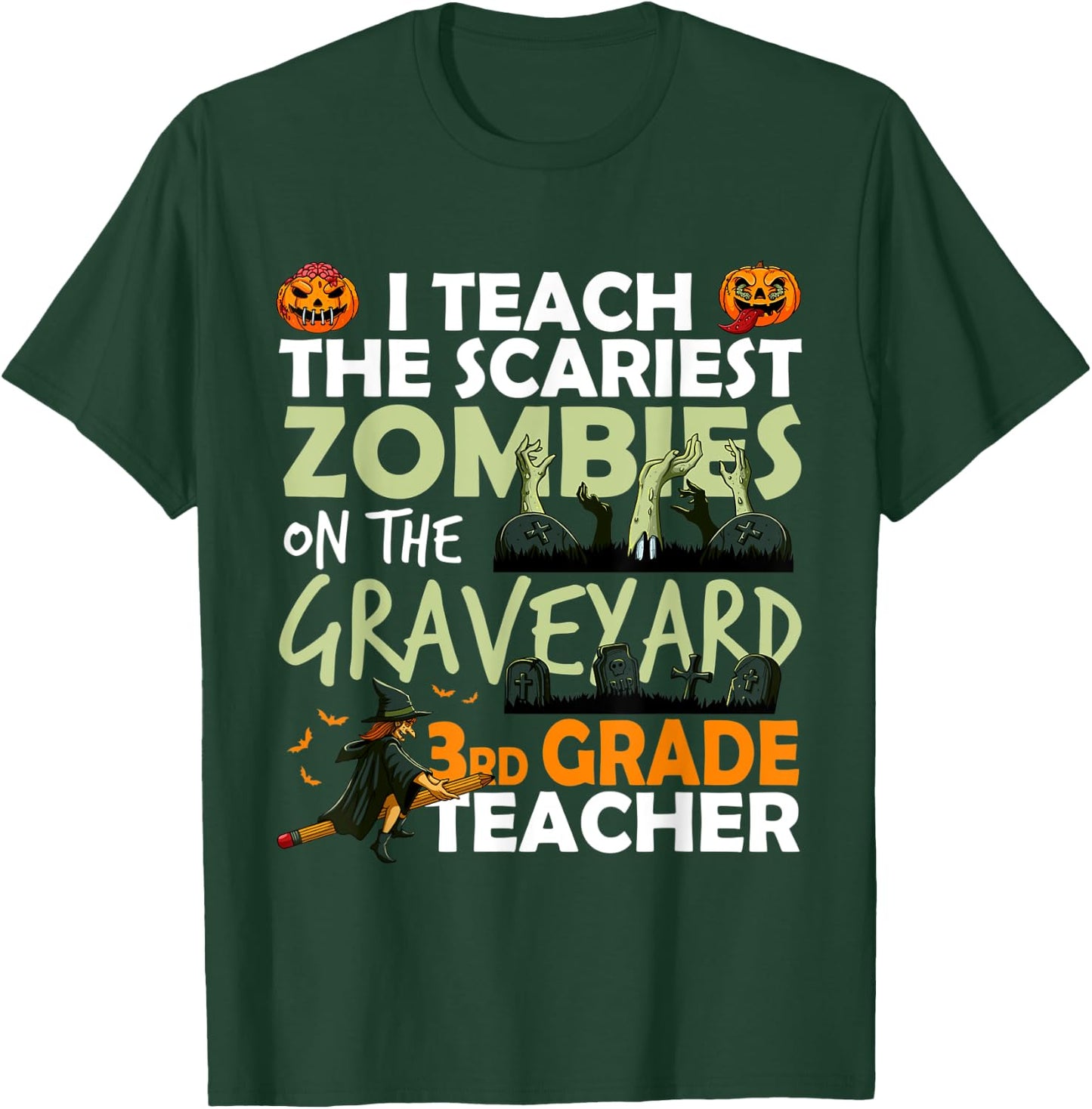 3rd Grade Teacher Teach Scariest Zombies On The Graveyard Men Women T-Shirt - T-Shirt | Forest