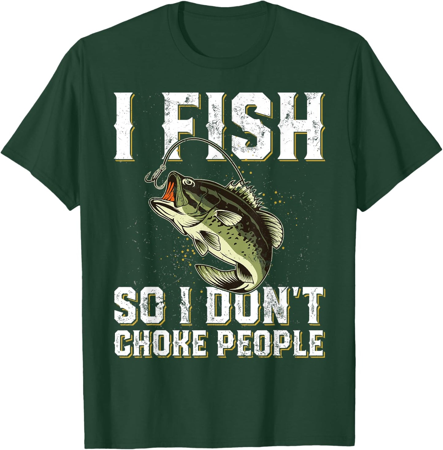 Funny Fishing Saying Men Women T-Shirt - T-Shirt | Forest