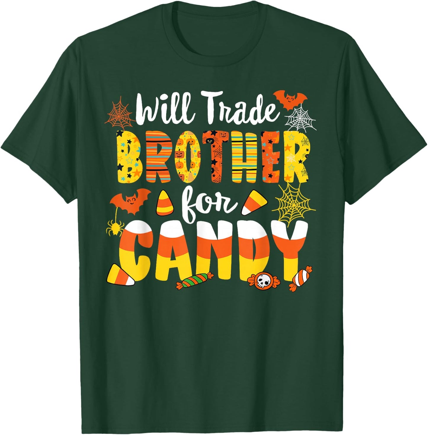 Will Trade Brother For Candy Matching Halloween Sister Girl T-Shirt - T-Shirt | Forest