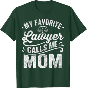 My Favorite Lawyer Calls Me Mom Mothers Day T-Shirt - T-Shirt | Forest