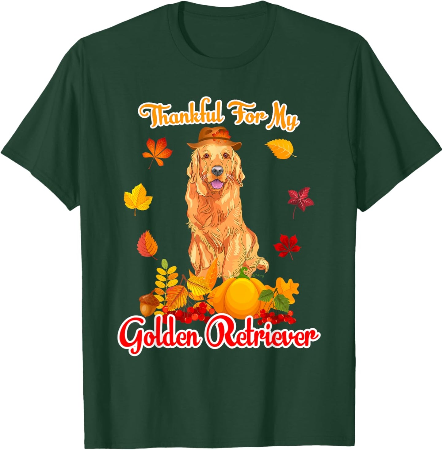 Thankful For My Golden Retriever Thanksgiving Pumpkin Fall T-Shirt - T-Shirt | Forest