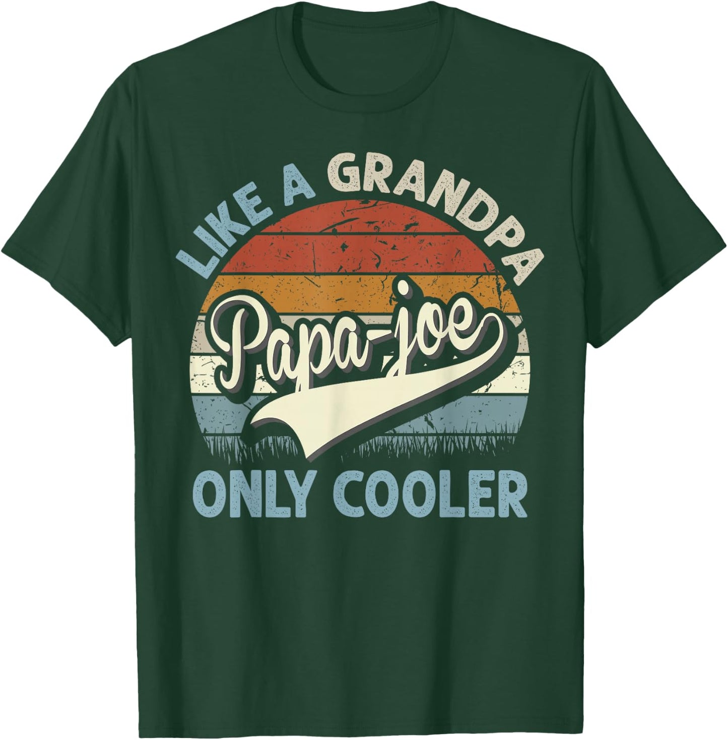 PAPA-Joe Like A Grandpa Only Cooler Fathers Day Retro T-Shirt - T-Shirt | Forest