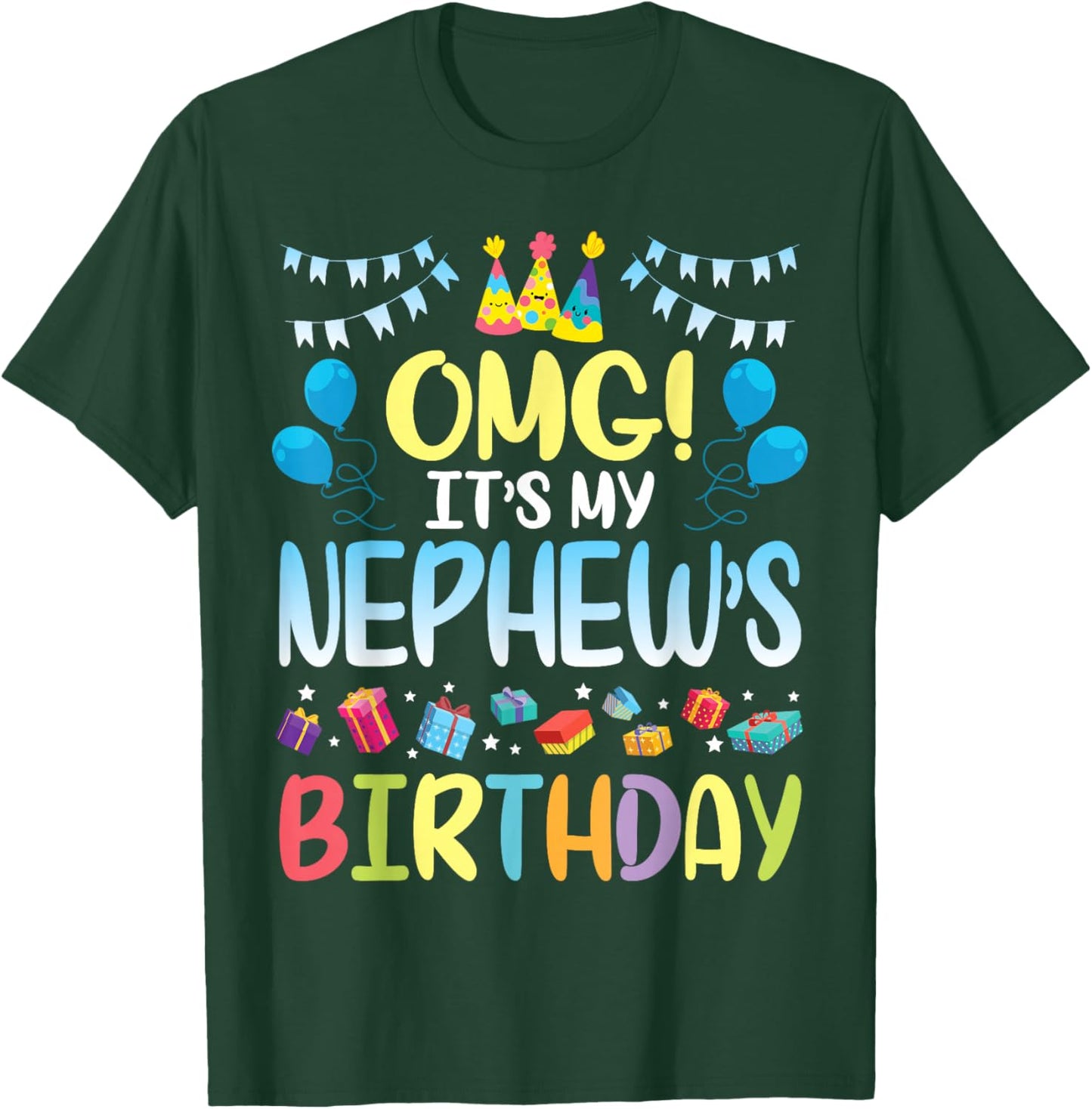 OMG It's My Nephew's Birthday Happy To Me You Uncle Aunt T-Shirt - T-Shirt | Forest