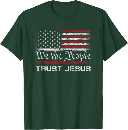 We The People Trust In Jesus - Christian Patriotic USA Flag T-Shirt - T-Shirt | Forest