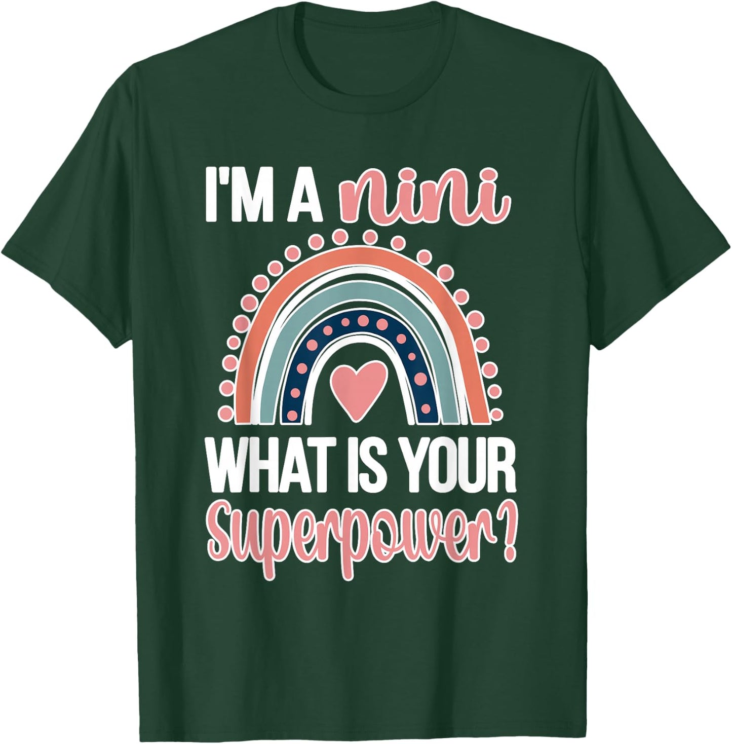 Nini Grandma Rainbow Nini Grandmother Superpower T-Shirt - T-Shirt | Forest