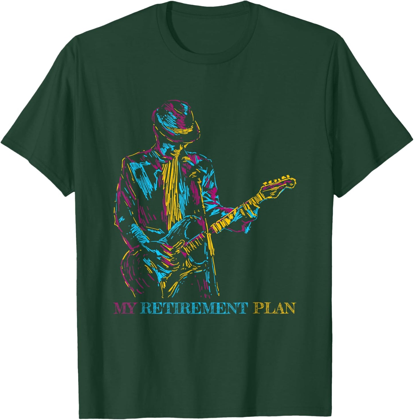 My Retirement Plan Guitar, For Guitarist Funny Musicians T-Shirt - T-Shirt | Forest