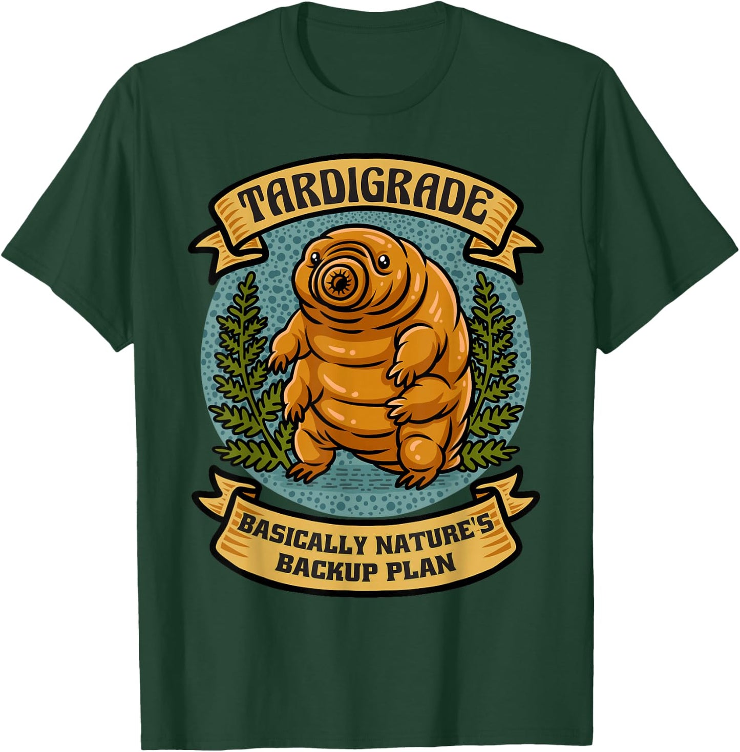 Nature's Backup Plan Tardigrade Microbiologist Tardigrades T-Shirt - T-Shirt | Forest