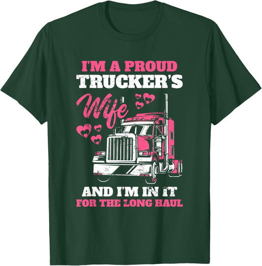 Proud Truckers Woman for Long Distance Drivers Car T-Shirt - T-Shirt | Forest