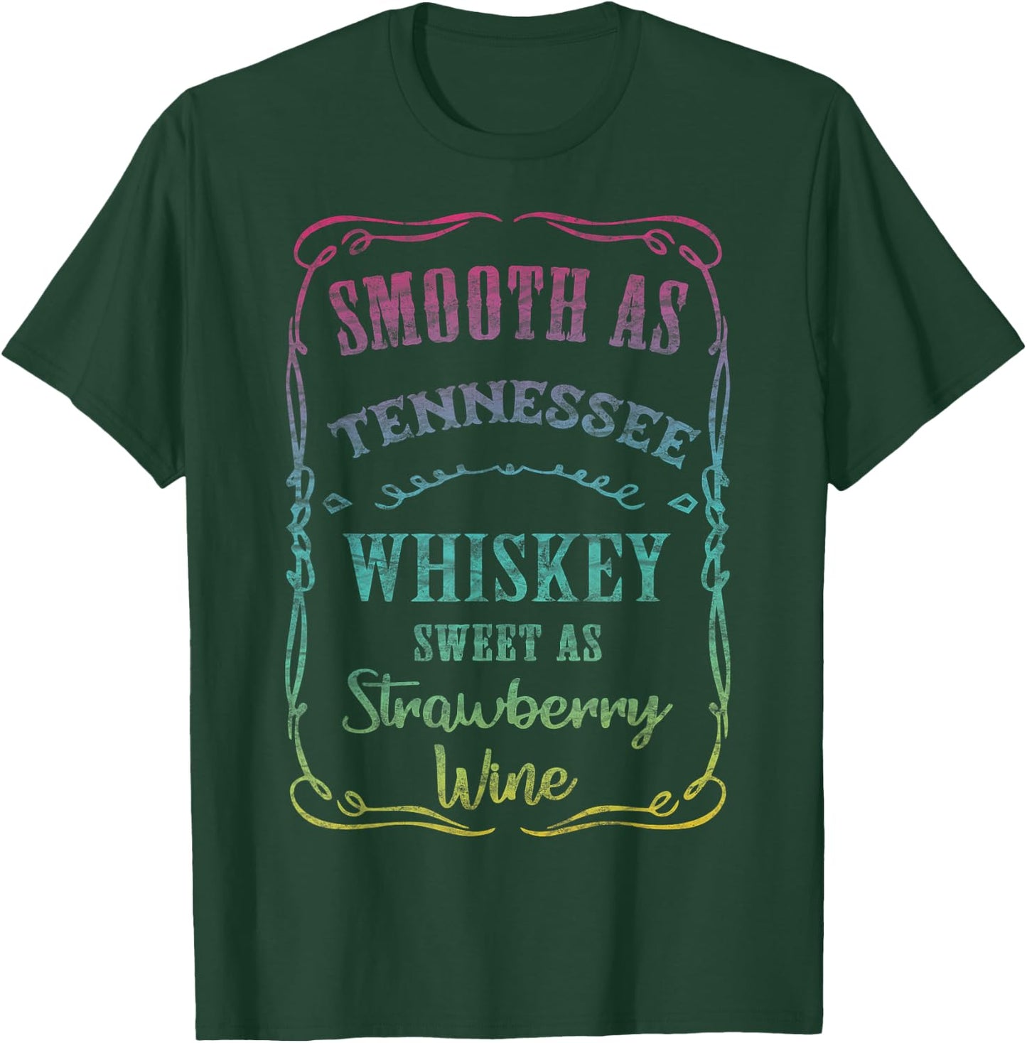 Smooth as Tennessee Whiskey Funny Humour Vacation T-Shirt - T-Shirt | Forest