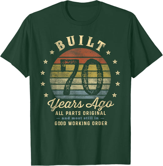 Built 70 Years Ago - All Parts Original Gifts 70th Birthday T-Shirt - T-Shirt | Forest