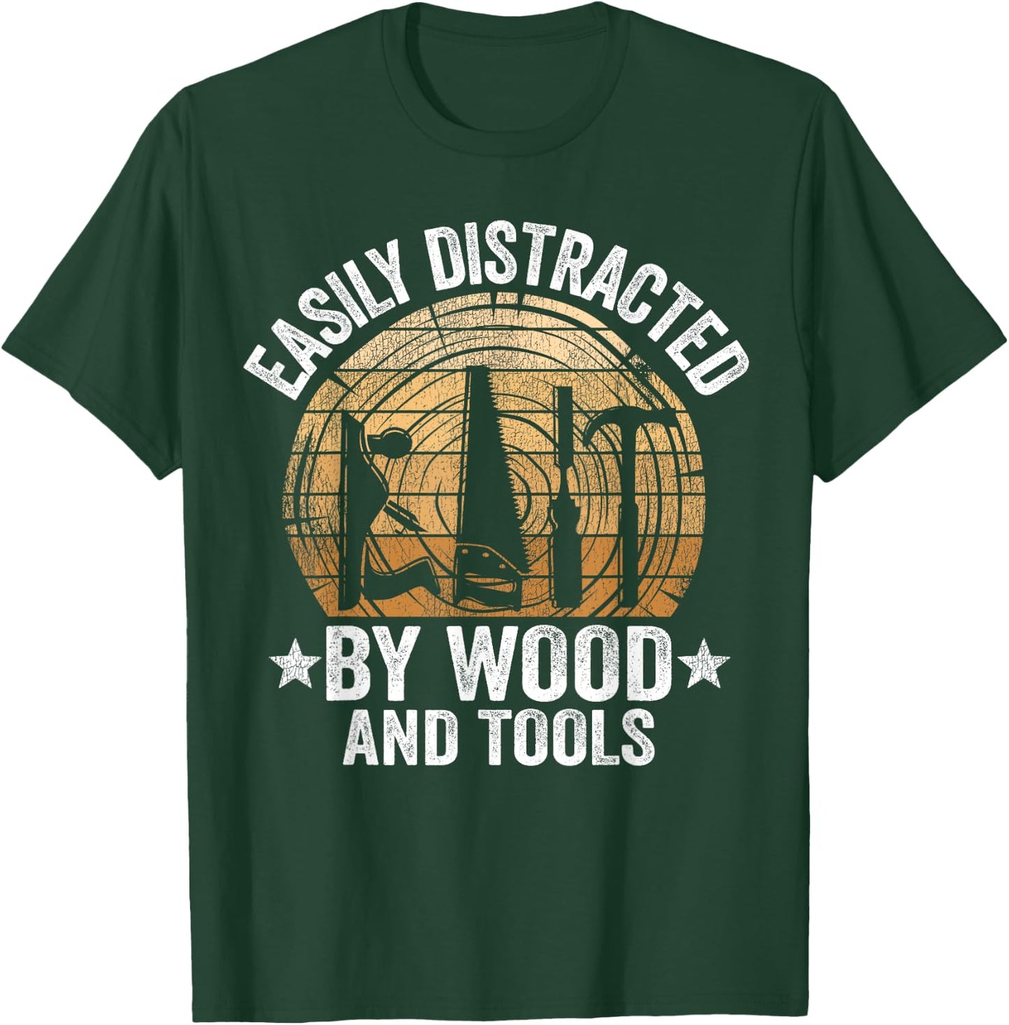Easily Distracted By Wood And Tools Funny Woodworking T-Shirt - T-Shirt | Forest