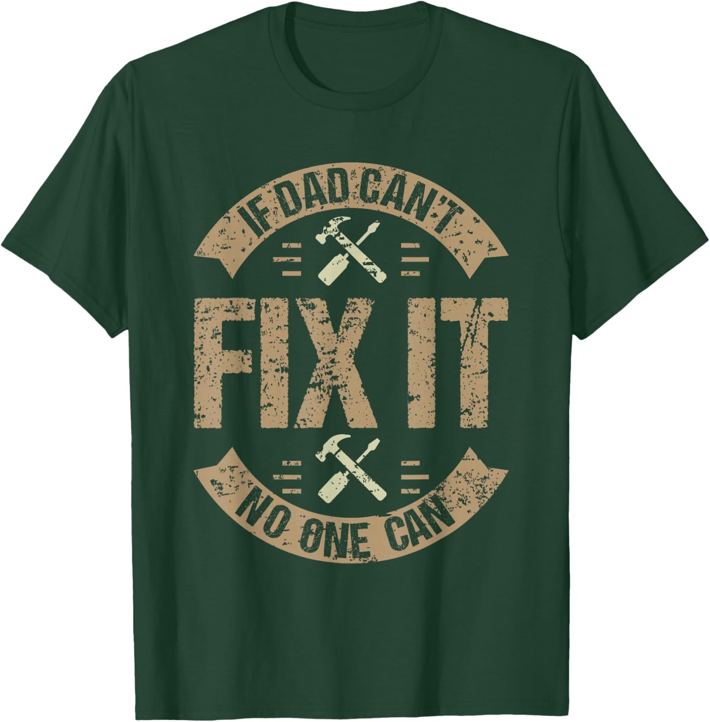 Best Dad Ever Humor Collection If Dad Can't Fix It No One Can Funny Mechanic & Engineer Adult Men's Black Small Classic Fit T-Shirt - T-Shirt | Forest