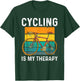 Retro Cycling Is My Therapy For Cyclist T-Shirt - T-Shirt | Forest